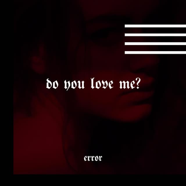 Do You Love Me?
